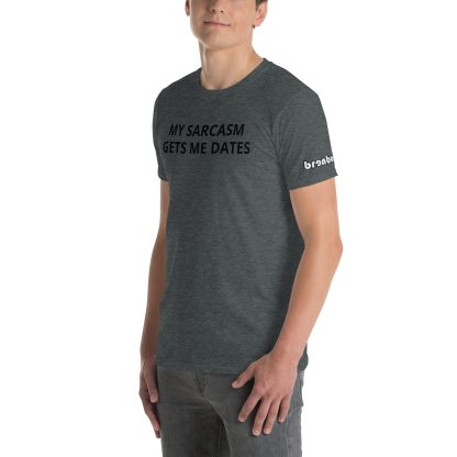 Ghost Print Sarcasm Gets Me Dates Short-Sleeve Unisex T-Shirt - Image 3